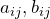 a_{ij}, b_{ij}